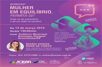 QUARTA-FEIRA, DIA 13 DE MARÇO TEM WORKSHOP: MULHER EM EQUILÍBRIO. PERMITA-SE!