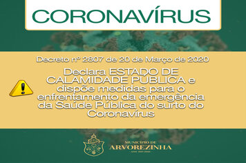 CORONAVÍRUS: ARVOREZINHA DECLARA CALAMIDADE PÚBLICA COM ORDEM DE FECHAMENTO DE ESTABELECIMENTOS