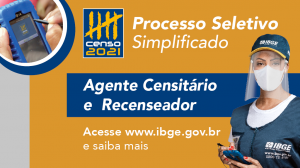 TRABALHE NO CENSO 2021 – INSCRIÇÕES ABERTAS