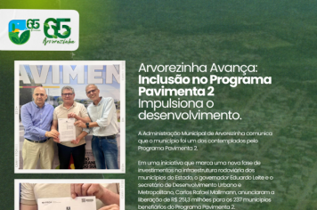 A Administração Municipal de Arvorezinha comunica: Inclusão do município no Programa Pavimenta 2.