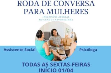 A ADMINISTRAÇÃO MUNICIPAL DE ARVOREZINHA ESTÁ COM AS INSCRIÇÕES ABERTAS PARA O GRUPO RODA DE CONVERSA PARA MULHERES!
