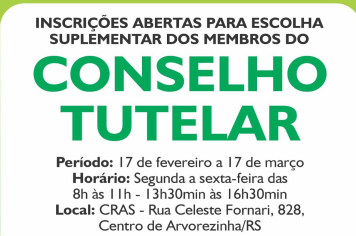 Abertas as inscrições para a escolha suplementar dos membros do Conselho Tutelar de Arvorezinha
