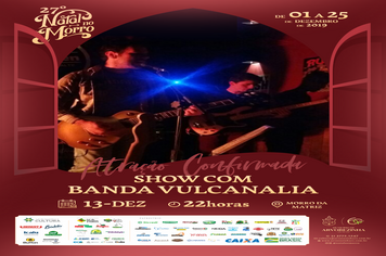 BANDA VULCANALIA TAMBÉM FAZ SEU SHOW NO PALCO DO MORRO DA MATRIZ