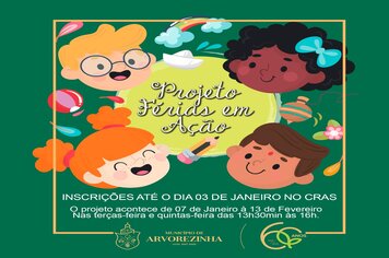 PROJETO FÉRIAS EM AÇÃO INICIA DIA 07 DE JANEIRO