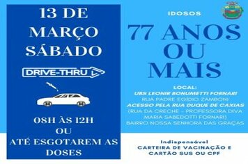 DRIVE-THRU PARA VACINAR 190 IDOSOS DE 77 ANOS OU MAIS CONTRA A COVID-19 SERÁ REALIZADO NESTE SÁBADO 13 DE MARÇO