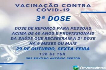 3ª DOSE DA VACINA CONTRA COVID-19 PARA GRUPO PRIORITÁRIO SERÁ NA SEXTA-FEIRA, 29 DE OUTUBRO