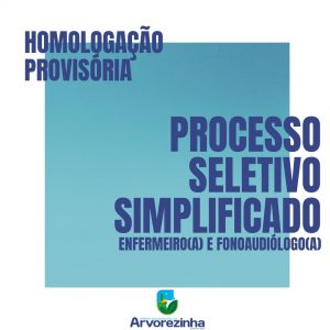 ‼️O PODER PÚBLICO MUNICIPAL DE ARVOREZINHA DIVULGA A HOMOLOGAÇÃO PROVISÓRIA DAS INSCRIÇÕES DO PROCESSO SELETIVO SIMPLIFICADO PARA ENFERMEIRO(A) E FONOAUDIÓLOGO(A)