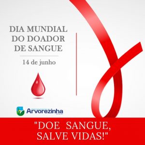 ️14 DE JUNHO – DIA MUNDIAL DO DOADOR DE SANGUE