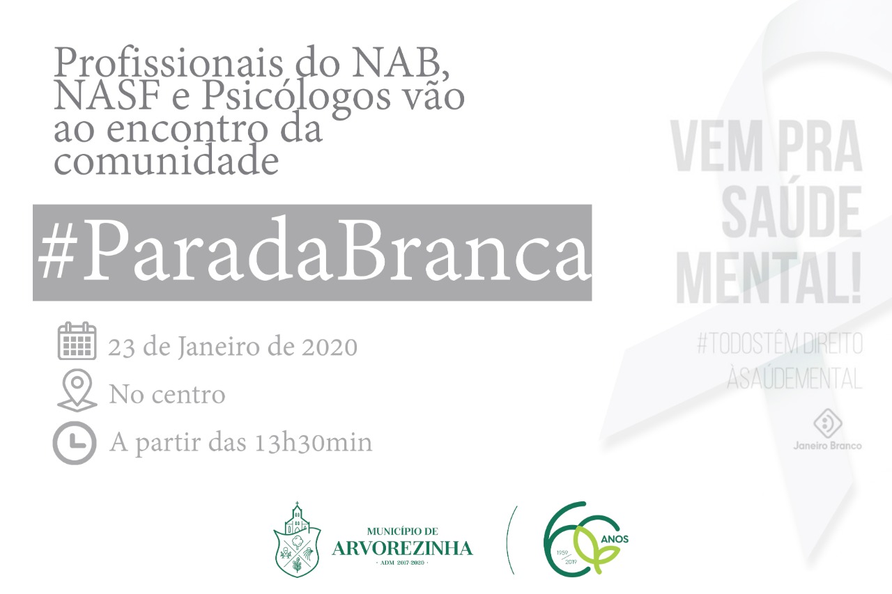 ACONTECE HOJE A PARADA BRANCA: QUEM CUIDA DA MENTE CUIDA DA VIDA